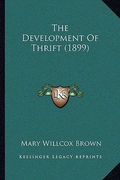 portada the development of thrift (1899) (in English)
