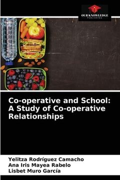portada Co-operative and School: A Study of Co-operative Relationships (en Inglés)
