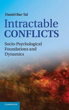 portada Intractable Conflicts: Socio-Psychological Foundations and Dynamics (en Inglés)