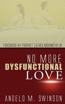 portada No More Dysfunctional Love (in English)