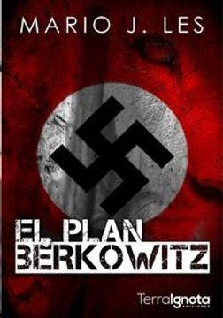 portada El Plan Bérkowitz (trilogía Holocausto 1) (in Spanish)