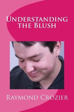 portada Understanding the Blush (en Inglés)