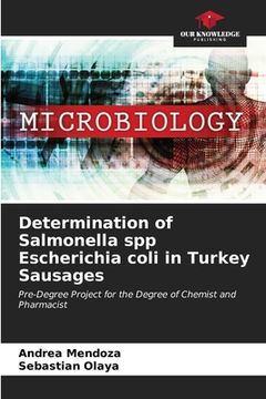 portada Determination of Salmonella spp Escherichia coli in Turkey Sausages (en Inglés)