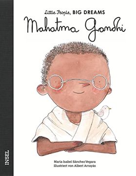 portada Mahatma Gandhi: Little People, big Dreams. Deutsche Ausgabe | Kinderbuch ab 4 Jahre (en Alemán)