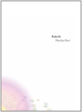 portada Rebirth: Recent Work by Mariko Mori (en Inglés)