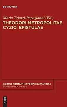 portada Theodori Metropolitae Cyzici Epistulae: Accedunt Epistulae Mutuae Constantini Porphyrogeniti (en Alemán)