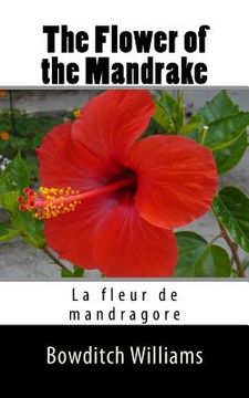 portada The Flower of the Mandrake: La fleur de mandragore (en Inglés)