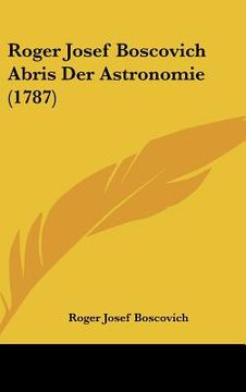 portada Roger Josef Boscovich Abris Der Astronomie (1787) (en Alemán)