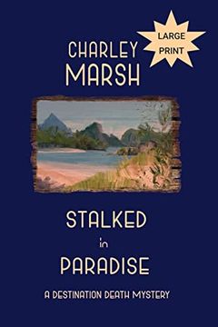 portada Stalked in Paradise: A Destination Death Mystery (en Inglés)