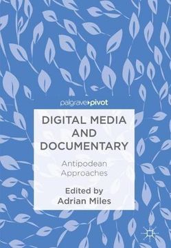 portada Digital Media and Documentary: Antipodean Approaches