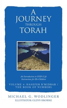 portada A Journey Through Torah: An Introduction to God's Life Instructions for His Children (in English)