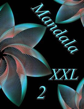 portada Mandala XXL 2: Antistress Libro Da Colorare Per Adulti (in Italian)