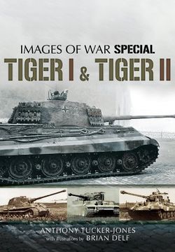 portada Tiger I and Tiger II (Images of War)