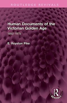 portada Human Documents of the Victorian Golden age (in English)