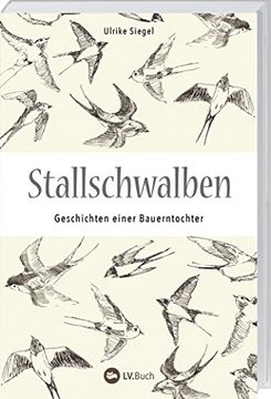 portada Stallschwalben: Geschichten Einer Bauerntochter. (en Alemán)