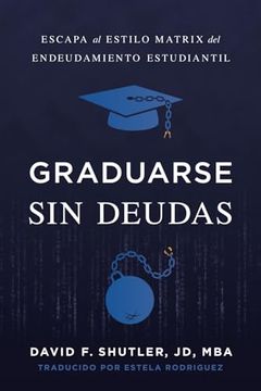 portada Graduarse sin Deudas (in Spanish)