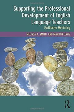 portada Supporting the Professional Development of English Language Teachers: Facilitative Mentoring