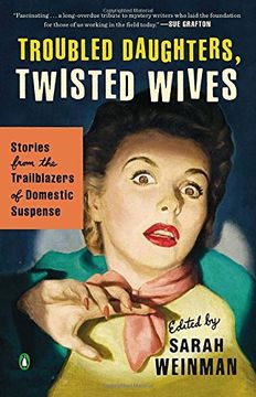 portada Troubled Daughters, Twisted Wives: Stories From the Trailblazers of Domestic Suspense (in English)