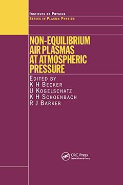 portada Non-Equilibrium air Plasmas at Atmospheric Pressure (Series in Plasma Physics) (en Inglés)