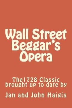 portada Wall Street Beggar's Opera