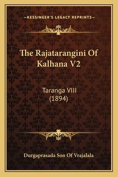 portada The Rajatarangini Of Kalhana V2: Taranga VIII (1894) (en Sánscrito)