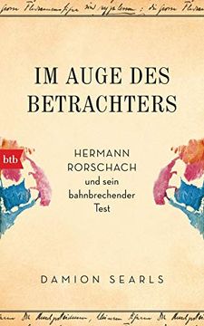 portada Im Auge des Betrachters: Hermann Rorschach und Sein Bahnbrechender Test (en Alemán)