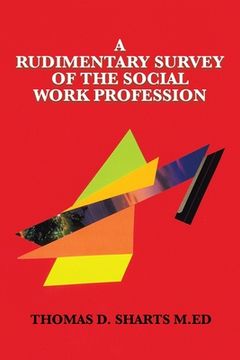 portada A Rudimentary Survey of the Social Work Profession (en Inglés)