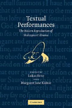 portada Textual Performances: The Modern Reproduction of Shakespeare's Drama (in English)