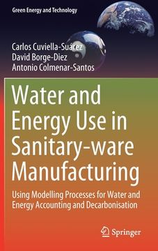 portada Water and Energy Use in Sanitary-Ware Manufacturing: Using Modelling Processes for Water and Energy Accounting and Decarbonisation (in English)