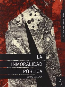 portada Inmoralidad Publica,La (in Spanish)