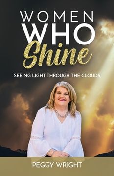 portada Women Who Shine: Seeing Light Through the Clouds