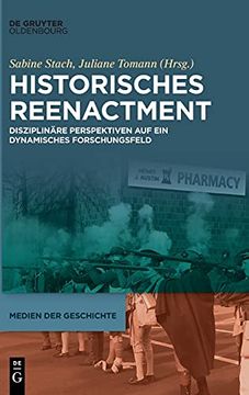 portada Historisches Reenactment Disziplinäre Perspektiven auf ein Dynamisches Forschungsfeld (en Alemán)