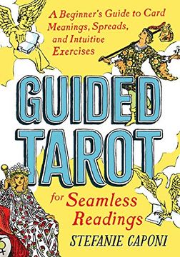 portada Guided Tarot: A Beginner'S Guide to Card Meanings, Spreads, and Intuitive Exercises for Seamless Readings (in English)