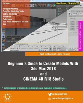 portada Beginner's Guide to Create Models With 3ds Max 2018 and CINEMA 4D R18 Studio (in English)