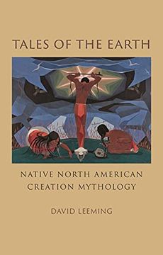 portada Tales of the Earth: Native North American Creation Mythology (en Inglés)