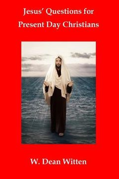 portada Jesus' Questions for Present Day Christians (en Inglés)