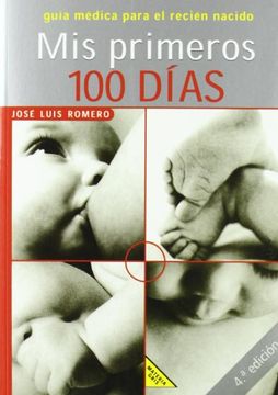 portada Mis Primeros 100 Dias (in Spanish)