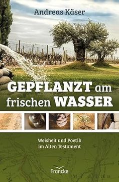 portada Gepflanzt am Frischen Wasser (en Alemán)