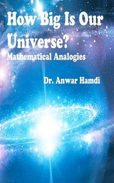portada how big is our universe? mathematical analogies (en Inglés)