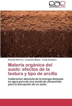 portada Materia Organica del Suelo: Efectos de La Textura y Tipo de Arcilla