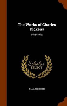 portada The Works of Charles Dickens: Oliver Twist