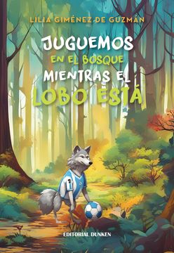 portada Juguemos en el bosque mientras el lobo está (in Spanish)