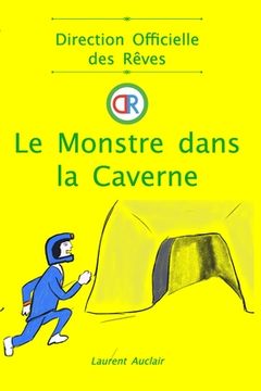portada Le Monstre dans la Caverne (Direction Officielle des Rêves - Vol.3)