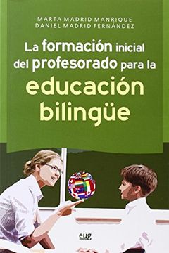 portada Formación inicial del profesorado para la educación bilingüe,La (Fuera de Colección)