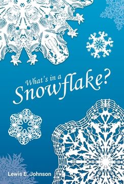 portada What's in a Snowflake? (en Inglés)