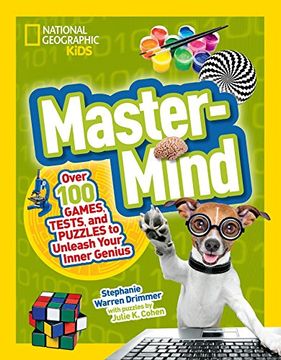 portada Mastermind: Over 100 Games, Tests, and Puzzles to Unleash Your Inner Genius (National Geographic Kids) (en Inglés)