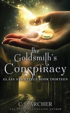 portada The Goldsmith'S Conspiracy: 13 (Glass and Steele) (in English)