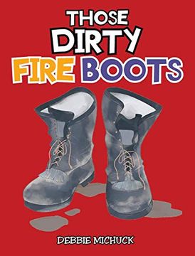 portada Those Dirty Fire Boots (en Inglés)