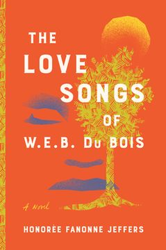 portada The Love Songs of W. E. B. Du Bois (en Inglés)