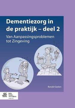 portada Dementiezorg in de Praktijk - Deel 2: Van Aanpassingsproblemen Tot Zingeving